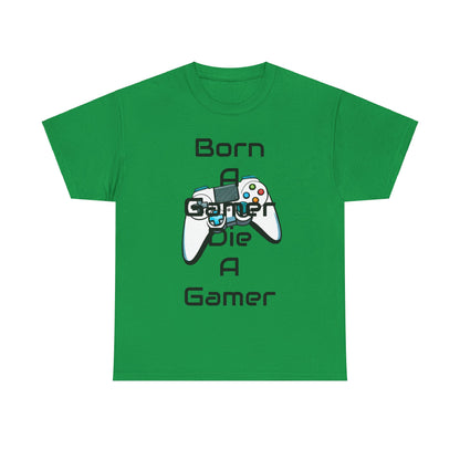 Born a Gamer Tee