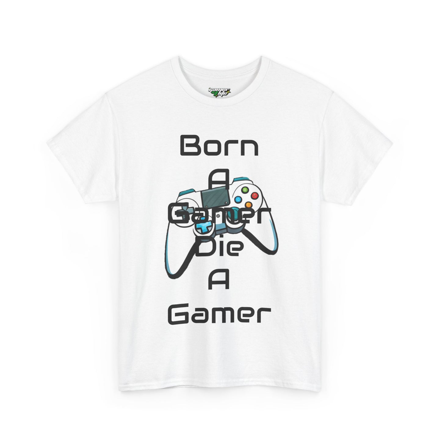 Born a Gamer Tee